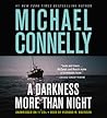 A Darkness More Than Night by Michael    Connelly