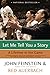 Let Me Tell You a Story