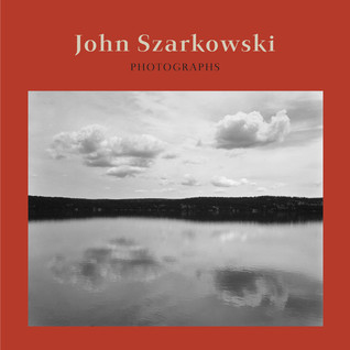 John Szarkowski: Photographs