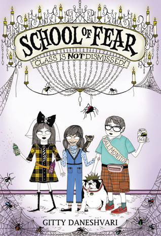 Class is Not Dismissed! (School of Fear, #2)