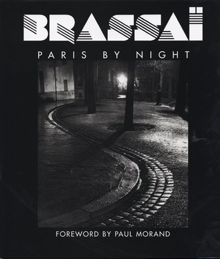 Brassaï: Paris by Night (Hardcover)