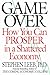 Game Over by Stephen Leeb