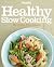 Woman's Day Healthy Slow Co...