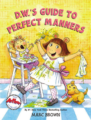 D.W.'s Guide to Perfect Manners (Hardcover)