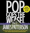 Pop Goes the Weasel by James  Patterson