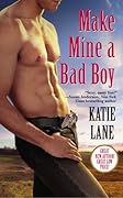 Make Mine a Bad Boy