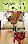 Forgivin' Ain't Forgettin' by Mata Elliott