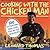 Cooking with the Chicken Man