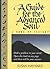 A Guide for the Advanced Soul: A Book of Insight