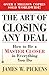 The Art of Closing Any Deal...
