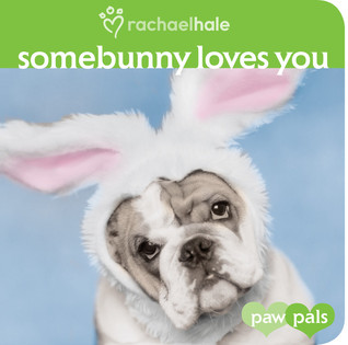 Somebunny Loves You (Paw Pals)