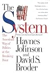 The System: The American Way of Politics at the Breaking Point