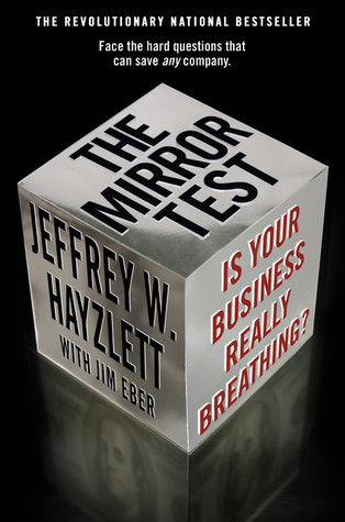 The Mirror Test: Is Your Business Really Breathing? (Hardcover)