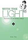 With the Light by Keiko Tobe