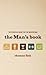 The Man's Book: The Essenti...