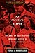 My Father's Keeper: Children of Nazi Leaders: An Intimate History of Damage and Denial