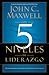 Los 5 Niveles de Liderazgo: Pasos comprobados para maximizar su potencial (Spanish Edition)