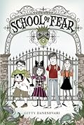 School of Fear (School of Fear, #1)