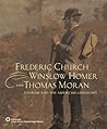Frederic Church, Winslow Homer, and Thomas Moran: Tourism and the American Landscape