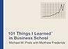 101 Things I Learned in Business School by Michael W. Preis
