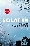 Isolation by Travis Thrasher