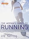 The Woman's Guide to Running: Motivation*Training*Nutrition*Safety