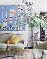 So Chic: Glamorous Lives, Stylish Spaces