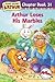 Arthur Loses His Marbles by Marc Brown