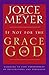 If Not for the Grace of God by Joyce Meyer If Not for the Grace of God by Joyce Meyer