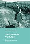 Wines of Chile (Mitchell Beazley Classic Wine Library)