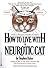 How to Live with a Neurotic Cat