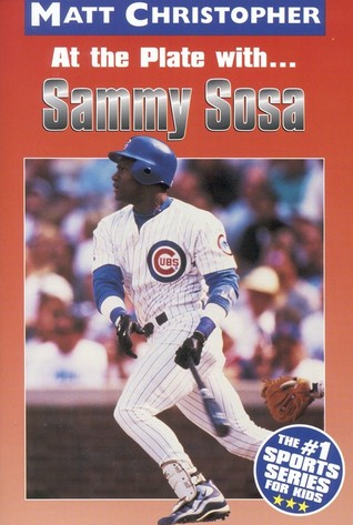 At the Plate with...Sammy Sosa (Matt Christopher Sports Bio Bookshelf)
