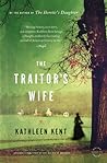 The Traitor's Wife by Kathleen Kent