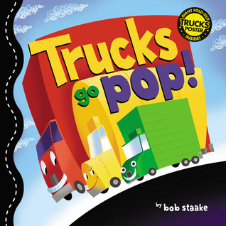 Trucks Go Pop! (Hardcover)