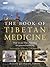 The Book of Tibetan Medicine by Ralph Quinlan Forde