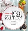 1,001 Ways to Cook Southern: The Ultimate Treasury of Southern Classics (Southern Living)