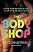 The Body Shop by Paul Solotaroff