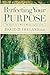 Perfecting Your Purpose: 40 Days to a More Meaningful Life