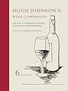 Hugh Johnson's Wine Companion: The Encyclopedia of Wines, Vineyards and Winemakers