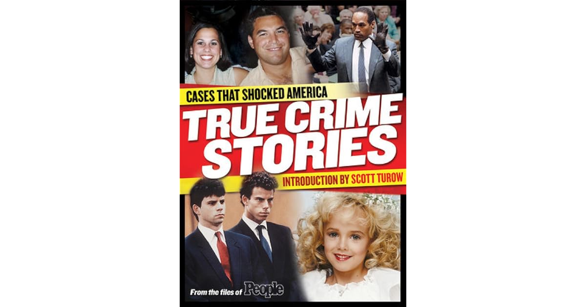 People True Crime Stories Cases That Shocked America by People Magazine