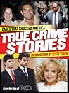 People: True Crime Stories: Cases That Shocked America