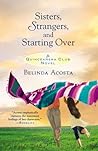 Sisters, Strangers, and Starting Over by Belinda Acosta