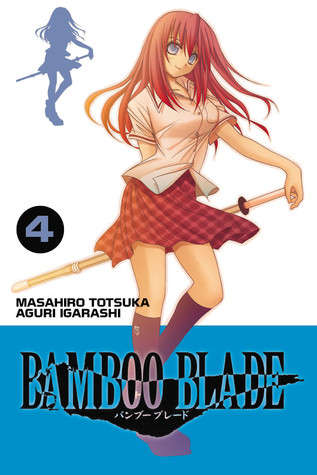 Bamboo Blade, Vol. 4 (Volume 4)