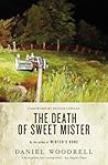 The Death of Sweet Mister by Daniel Woodrell