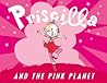 Priscilla and the Pink Planet by Nathaniel Hobbie