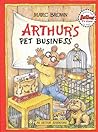 Arthur's Pet Business by Marc Brown