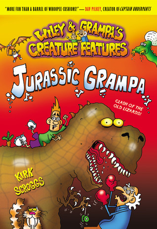 Jurassic Grampa (Wiley & Grampa's Creature Features, #10)