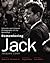 Remembering Jack: Intimate and Unseen Photographs of the Kennedys