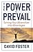 The Power to Prevail by David     Foster