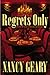 Regrets Only